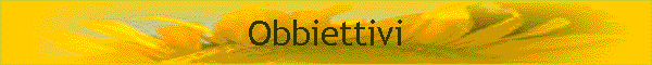 Obbiettivi